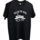 Follow the Word T-shirt