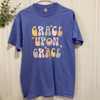 Grace Upon Grace Tshirt